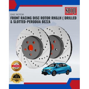 Front Disc Rotor-Racing Type-Slotted-Drilled-Perodua Axia. Bezza