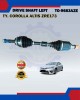 Drive Shaft Left (Short)-Toyota Corolla Altis ZRE173 ZRE143-V-Shine-TO-9683AZE image