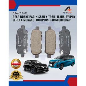 Rear Brake Pad-Nissan X-Trail-Teana-Sylphy-Serena-Murano-AUTOPLUS-D4M609N00BAP