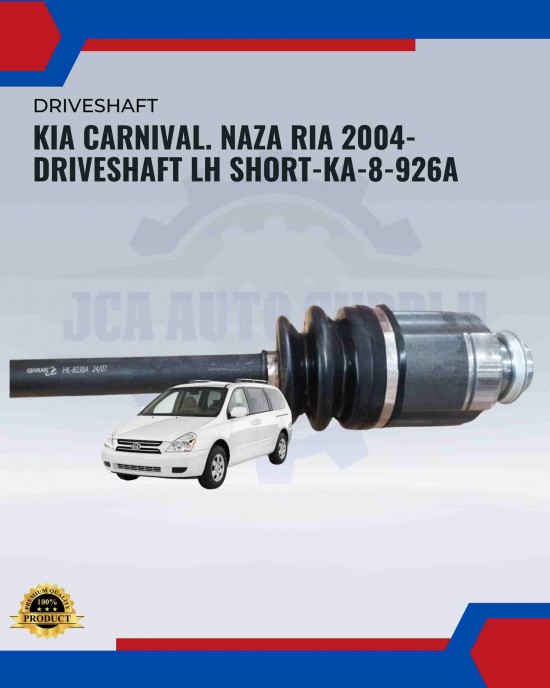 Showing image for Kia Carnival. Naza Ria 2004-Driveshaft LH Short-KA-8-926A Kia Carnival. Naza Ria 2004-Driveshaft LH Short-KA-8-926A Suspension Part image