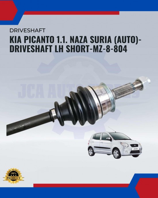 Showing image for Kia Picanto 1.1. Naza Suria (Auto)-Driveshaft LH Short-MZ-8-804 Kia Picanto 1.1. Naza Suria (Auto)-Driveshaft LH Short-MZ-8-804 Suspension Part image