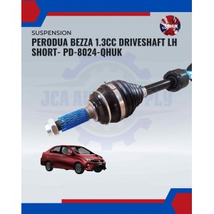 Perodua Bezza 1.3CC Driveshaft LH Short- PD-8024-QHUK 