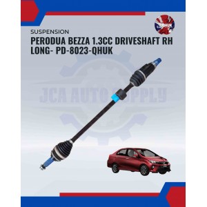 Perodua Bezza 1.3CC Driveshaft RH Long- PD-8023-QHUK