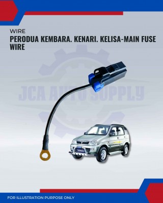 Main Fuse Wire-Kembara-Kenari-Kelisa