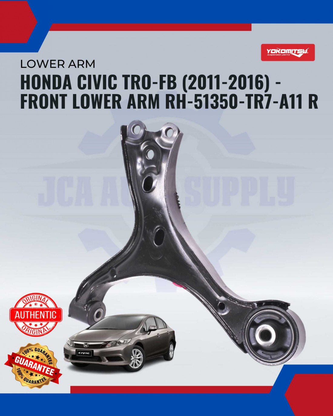 Honda Civic TRO-FB (2011-2016) -Front Lower Arm RH | JCA AUTO SUPPLY