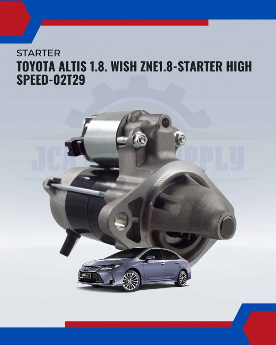 Toyota Altis 1.8. Wish ZNE1.8-Starter High Speed-02T29 Toyota Altis 1.8. Wish ZNE1.8-Starter High Speed-02T29