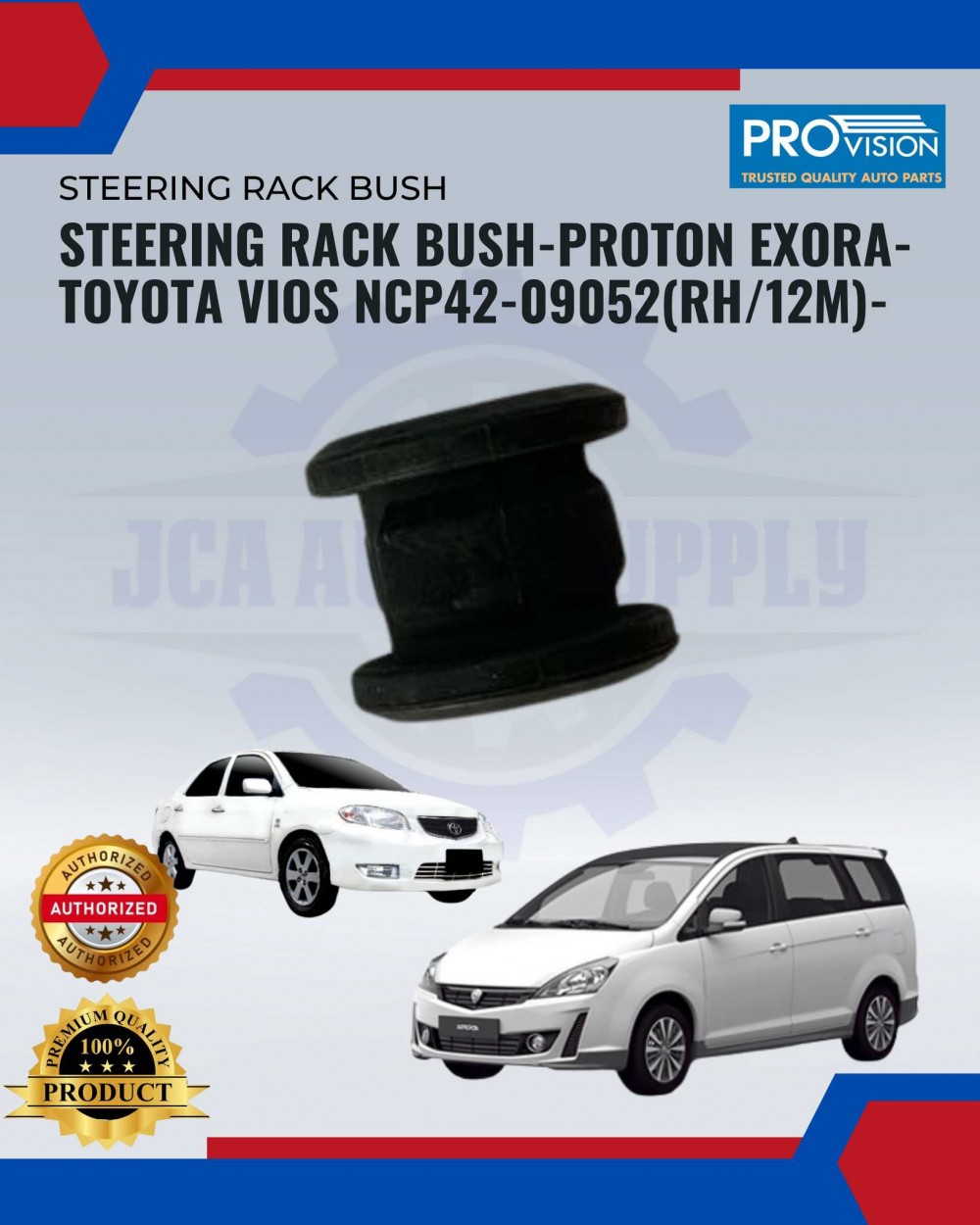 Steering Rack Bush-Proton Exora-Toyota Vios NCP42-09052(RH/12M)- | JCA ...