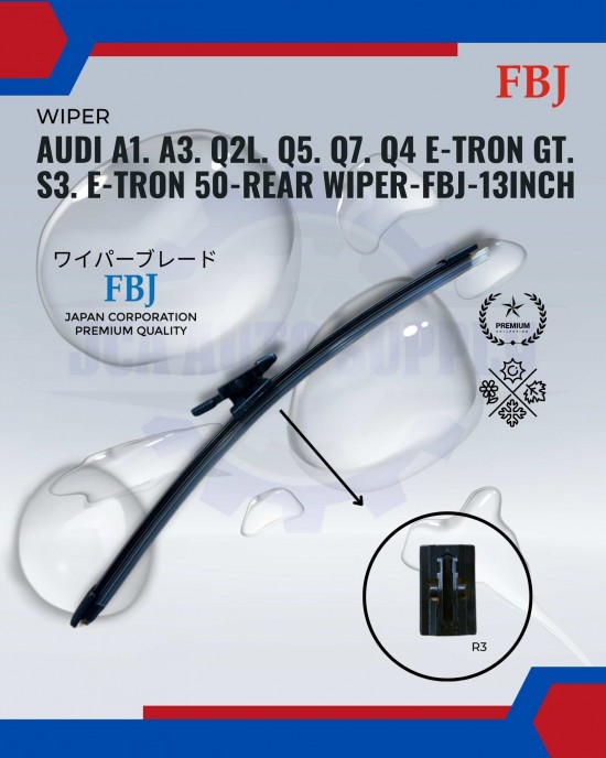 Showing image for Audi A1. A3. Q2L. Q5. Q7. Q4 E-TRON GT. S3. E-TRON 50-Rear Wiper-FBJ-13inch Audi A1. A3. Q2L. Q5. Q7. Q4 E-TRON GT. S3. E-TRON 50-Rear Wiper-FBJ-13inch WIPER-WIPER TANK MOTOR-WIPER NOZZLE image