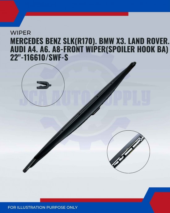 Front Wiper (Spoiler Hook BA)-Mercedes Benz SLK(R170). BMW X3. Land Rover. Audi A4. A6. A8-22inch-116610/SWF-S