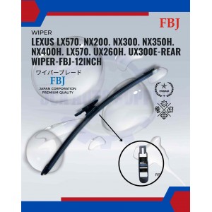 Lexus LX570. NX200. NX300. NX350H. NX400H. LX570. UX260H. UX300E-Rear Wiper-FBJ-12inch